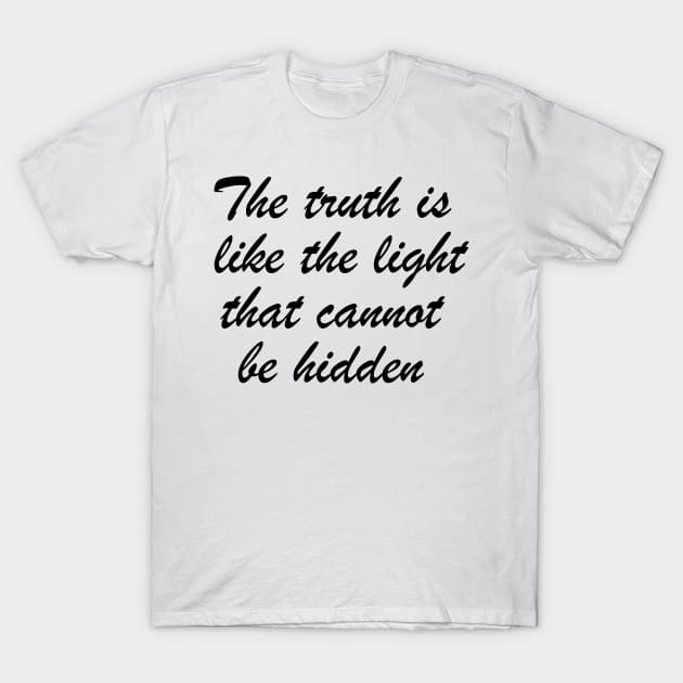 truth T-Shirt by riyaforall